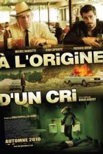 Watch  l'origine d'un cri Movie4k