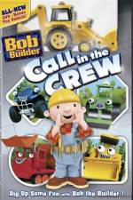 Watch Bob The Builder Call In The Crew Movie4k