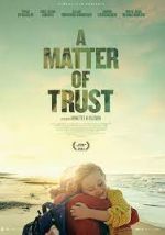 A Matter of Trust movie4k