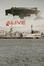 Watch Alive in Joburg Movie4k