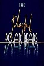 Watch The Playful Polar Bears Movie4k