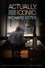 Watch Actually, Iconic: Richard Estes Movie4k