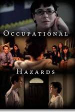 Watch Occupational Hazards Movie4k