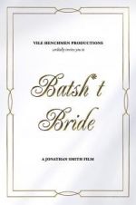 Watch Batsh*t Bride Movie4k