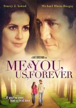 Watch Me & You, Us, Forever Movie4k