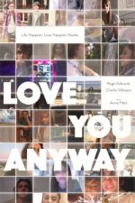 Watch Love You Anyway Movie4k