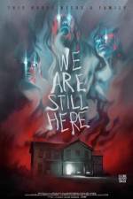 Watch We Are Still Here Movie4k