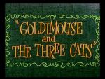 Watch Goldimouse and the Three Cats (Short 1960) Movie4k