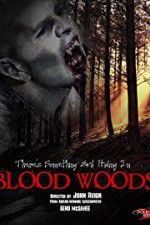 Watch Blood Woods Movie4k