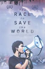 Watch The Race to Save the World Movie4k