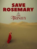 Watch Save Rosemary: The Trinity Movie4k