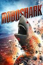 Watch Roboshark Movie4k
