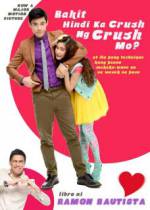 Watch Bakit hindi ka crush ng crush mo? Movie4k