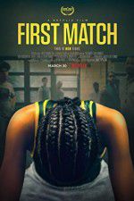 Watch First Match Movie4k