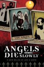 Watch Angels Die Slowly Movie4k