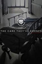Watch The Care They\'ve Earned Movie4k