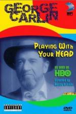 Watch George Carlin Playin' with Your Head Movie4k