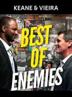 Watch Keane & Vieira: Best of Enemies Movie4k