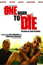 Watch One Hour to Die Movie4k