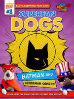 Watch Superfan Dogs: Batman and Superman Comics Movie4k