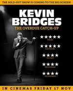 Watch Kevin Bridges: The Overdue Catch-Up Online Movie4k