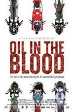 Watch Oil in the Blood Movie4k