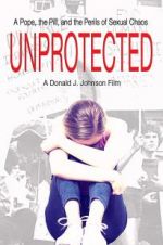 Watch Unprotected Movie4k