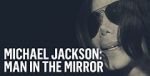 Watch Michael Jackson: Man in the Mirror Movie4k