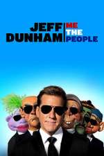 Watch Jeff Dunham: Me the People (TV Special 2022) Movie4k