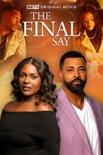 Watch The Final Say Movie4k