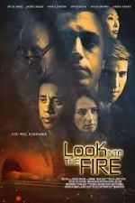 Look Into the Fire movie4k