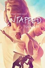 Watch Untapped Together Movie4k