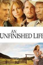 Watch An Unfinished Life Movie4k