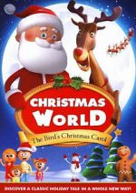 Watch Christmas World: The Bird\'s Christmas Carol Movie4k