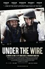 Watch Under The Wire Movie4k