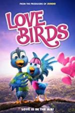 Watch Love Birds Movie4k