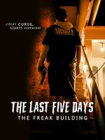 Watch The Last Five Days: The Freak Building Movie4k