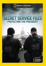 Watch Secret Service Files: Protecting the President Movie4k