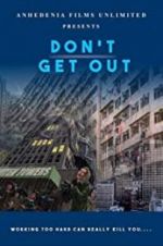 Watch Don\'t Get Out Movie4k