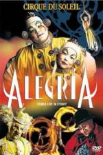 Watch Cirque du Soleil Alegria Movie4k