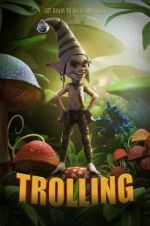 Watch Trolling Movie4k