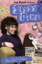 Watch The Public Life of Sissy Pike: New Girl in Town Movie4k