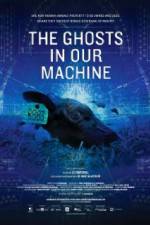 Watch The Ghosts in Our Machine Movie4k