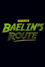 Watch Baelin\'s Route: An Epic NPC Man Adventure Movie4k