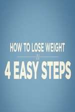 Watch How to Lose Weight in 4 Easy Steps Movie4k