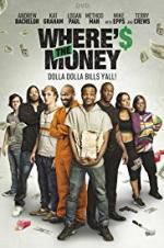 Watch Where\'s the Money Movie4k