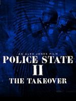 Watch Police State 2: The Takeover Movie4k