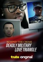 Behind the Crime: Deadly Military Love Triangle movie4k
