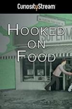 Watch Hooked on Food Movie4k