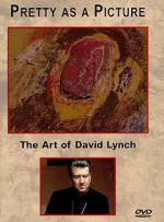 Watch Pretty as a Picture: The Art of David Lynch Movie4k